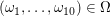 $ (\omega_1,\ldots,\omega_{10})\in\Omega $